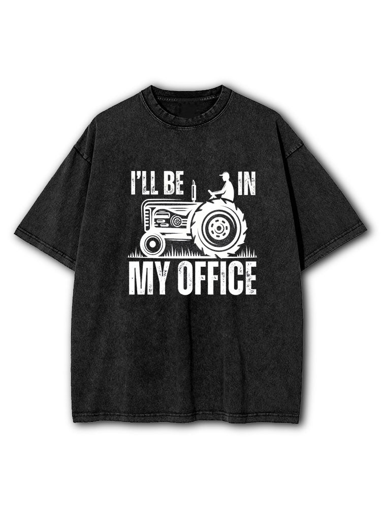 I'll Be In My Office Washed T-Shirt