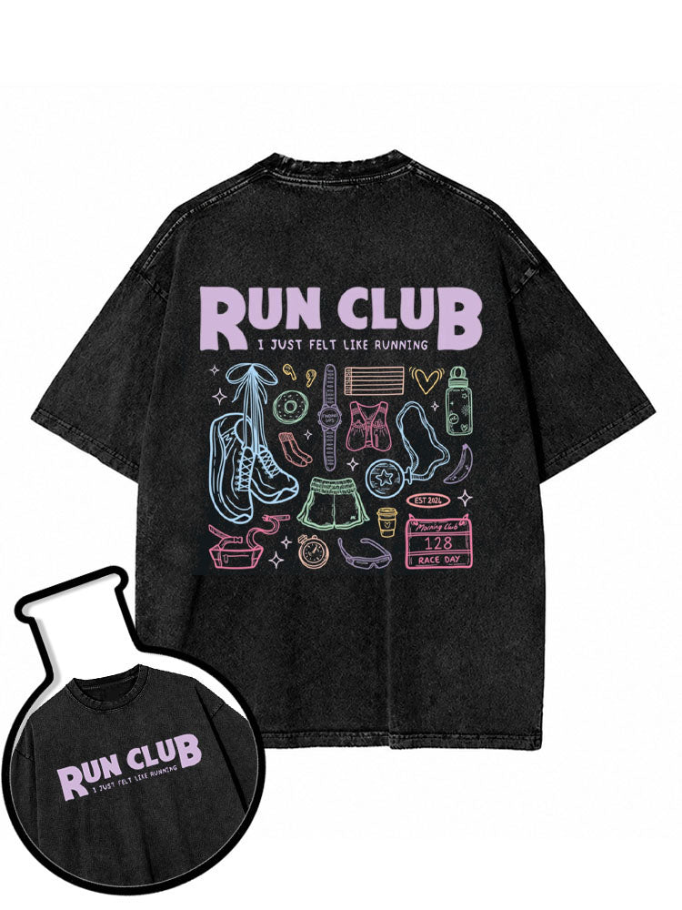 RUN CLUB I JUST FELT LIKE RUNNING Washed T-Shirt