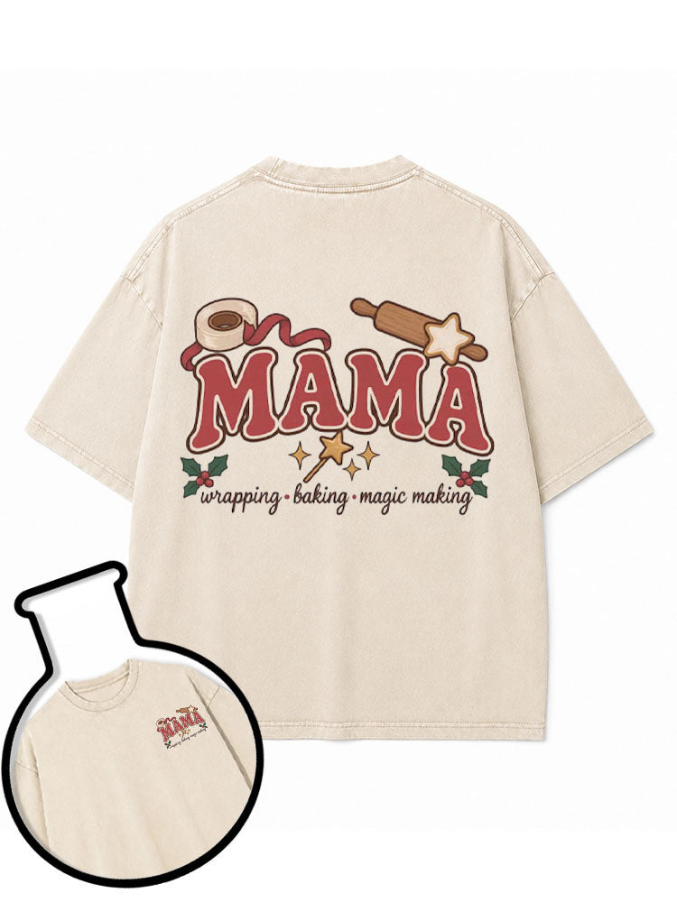 MAMA wrapping baking magic making Washed T-Shirt