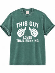 This Guy Loves Trail Running Washed T-Shirt