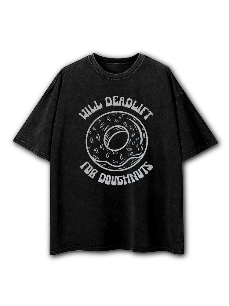 DEADLIFT FOR DOUGHNUTS Washed T-Shirt