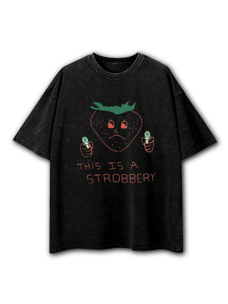 This is Strobbery Washed T-Shirt