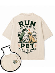 Run All The Miles Pet All The Dogs Washed T-Shirt