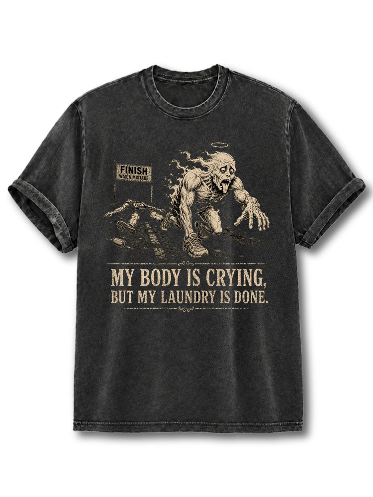 My Body is Crying Washed T-Shirt