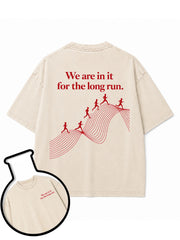 We are in it for the long run Washed T-Shirt