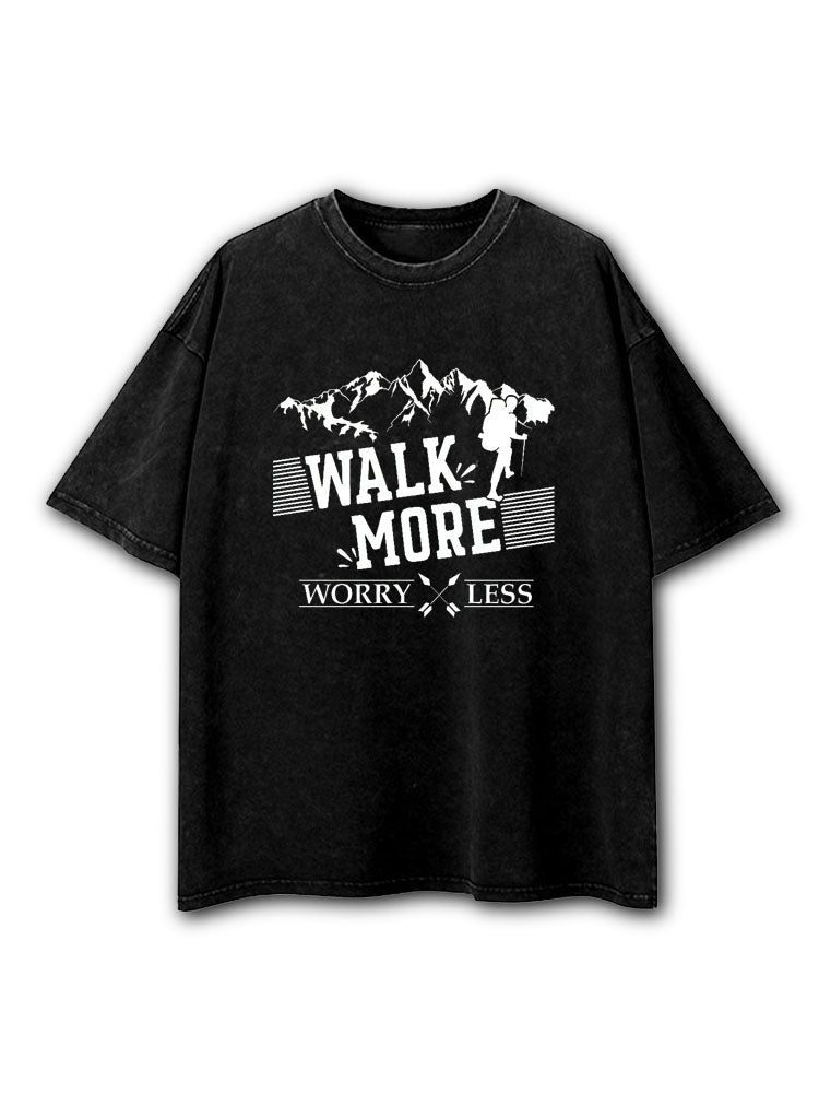 Walk More Worry Less Washed T-Shirt