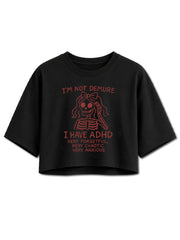 I'M NOT DEMURE Crop Tops