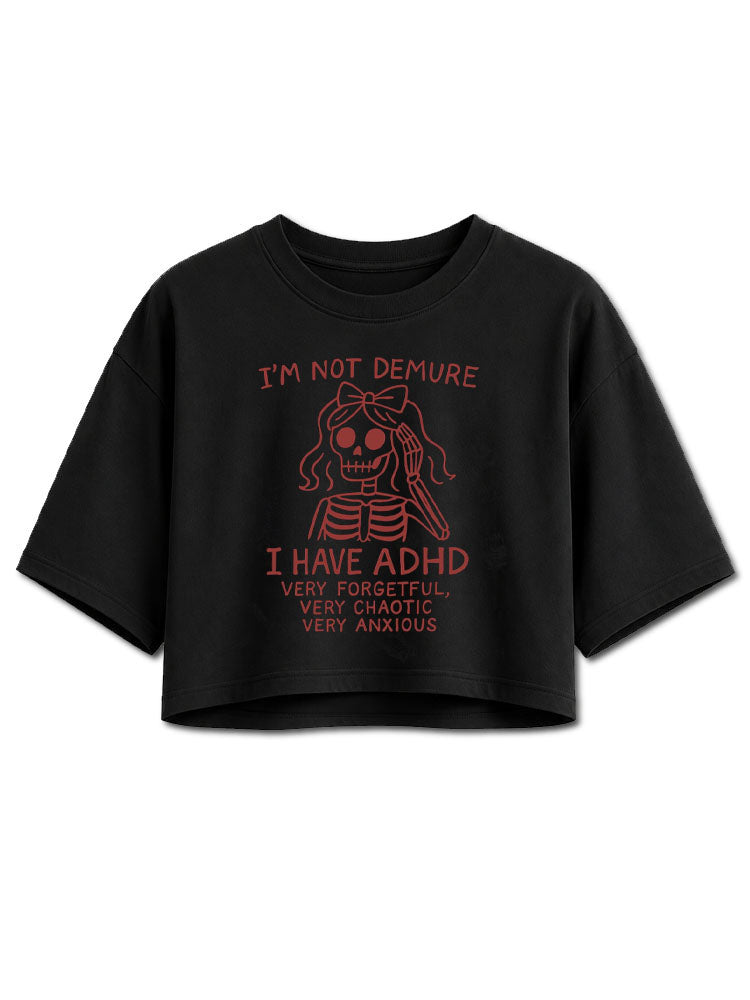 I'M NOT DEMURE Crop Tops