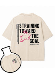 STRAINING TOWARD THE GOAL Washed T-Shirt