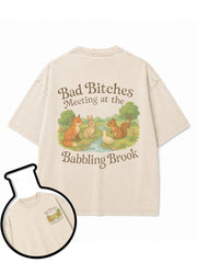 Bad Bitches Meeting at the Babbling Brook Washed T-Shirt