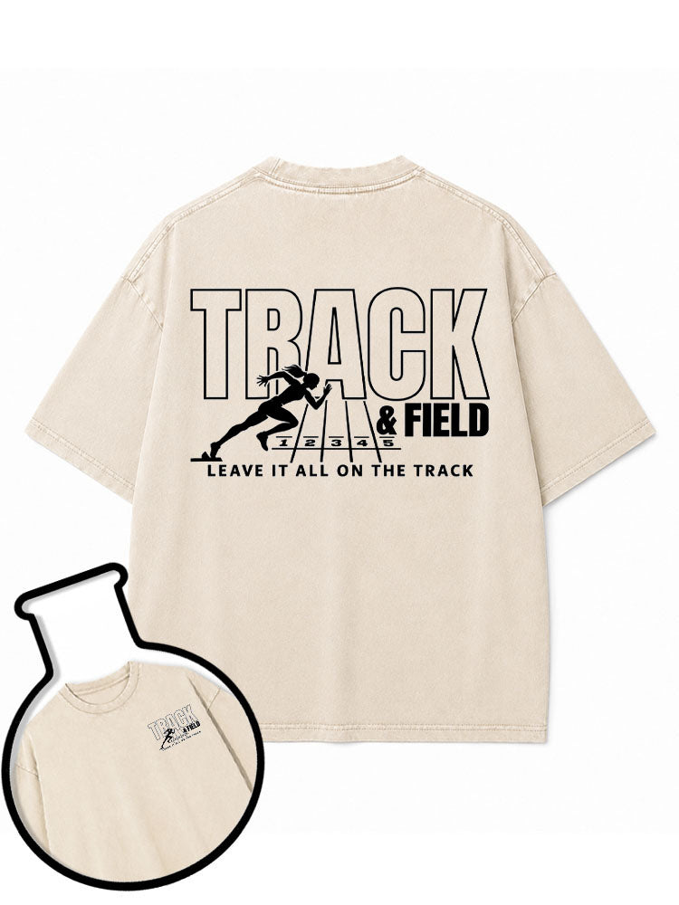 LEAVE IT ALL ON THE TRACK Washed T-Shirt