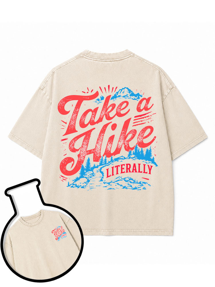 Take a Hike LITERALLY Washed T-Shirt