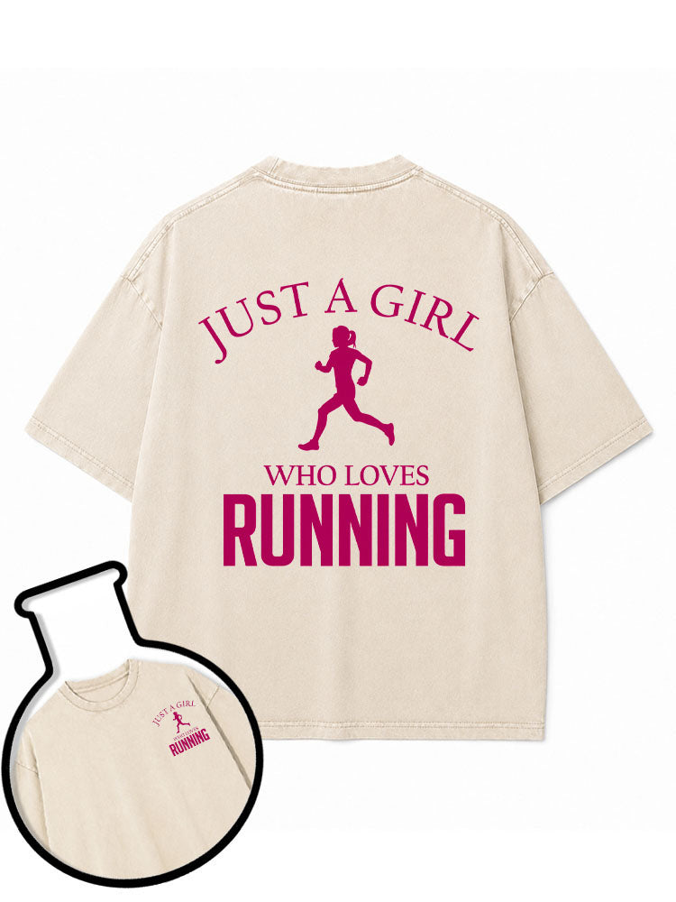 JUST A GIRL WHO LOVES RUNNING Washed T-Shirt