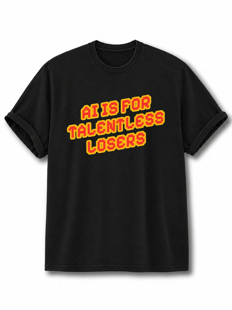 AI Is For Talentless Losers Cotton Shirt