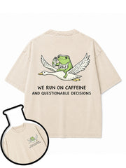 WE RUN ON CAFFEINE AND QUESTIONABLE DECISIONS Washed T-Shirt