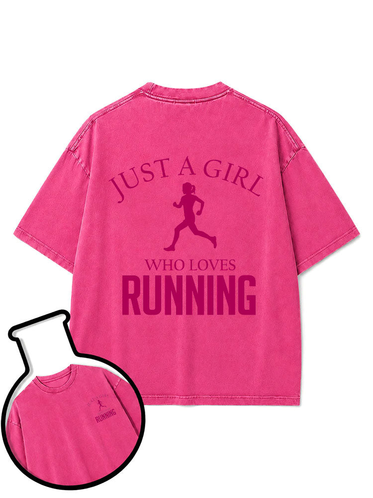 JUST A GIRL WHO LOVES RUNNING Washed T-Shirt
