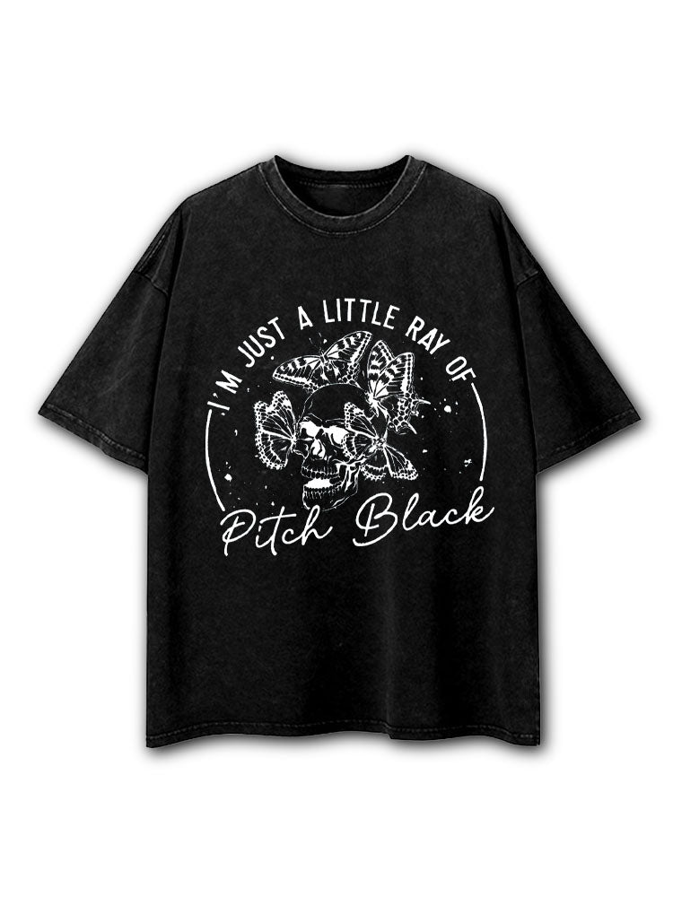 I'm Just a Little Ray of Pitch Black Washed T-Shirt