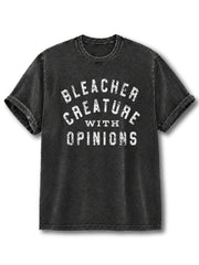 Bleacher Creature With Opinions Washed T-Shirt