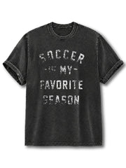 Soccer Is My Favorite Season Washed T-Shirt