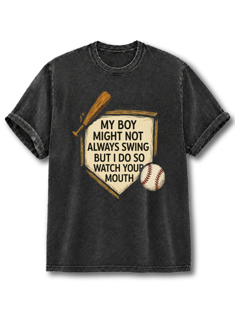 I Do So Watch Your Mouth Washed T-Shirt