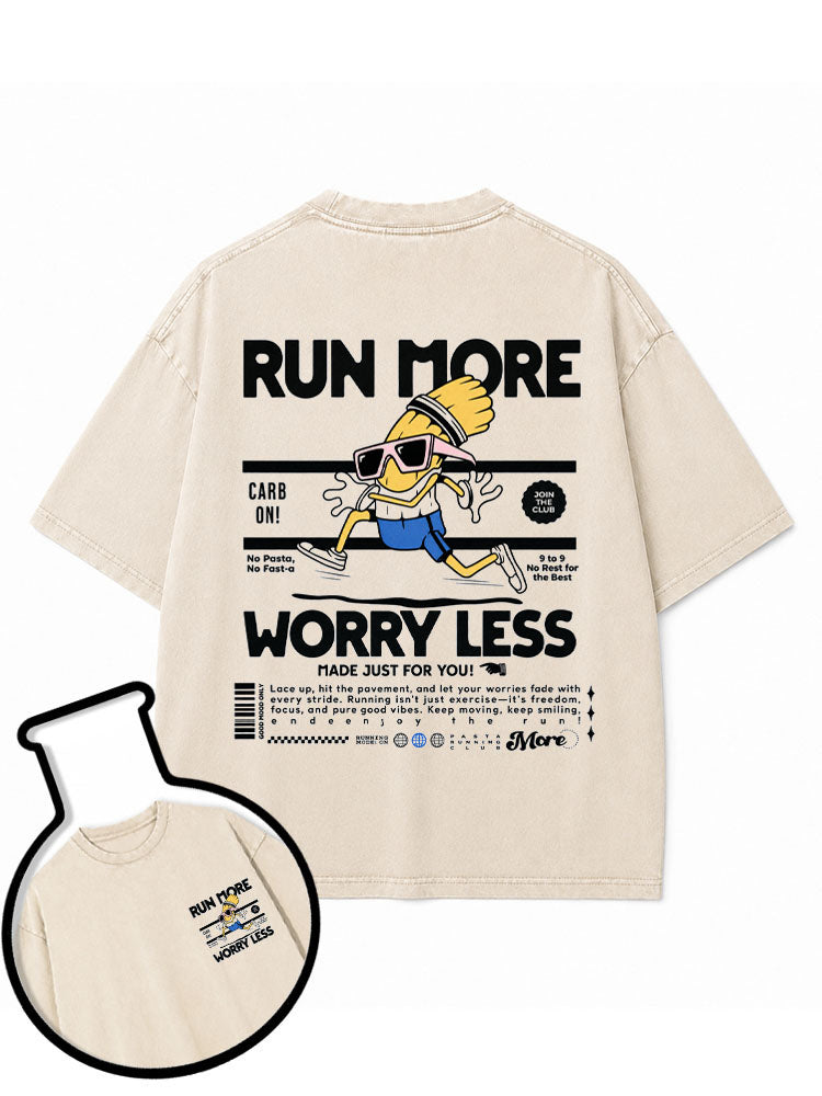 RUN MORE WORRY LESS CARB ON Washed T-Shirt