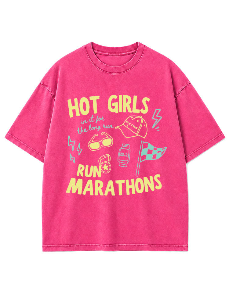 Hot Girls Run Marathons Washed T-Shirt