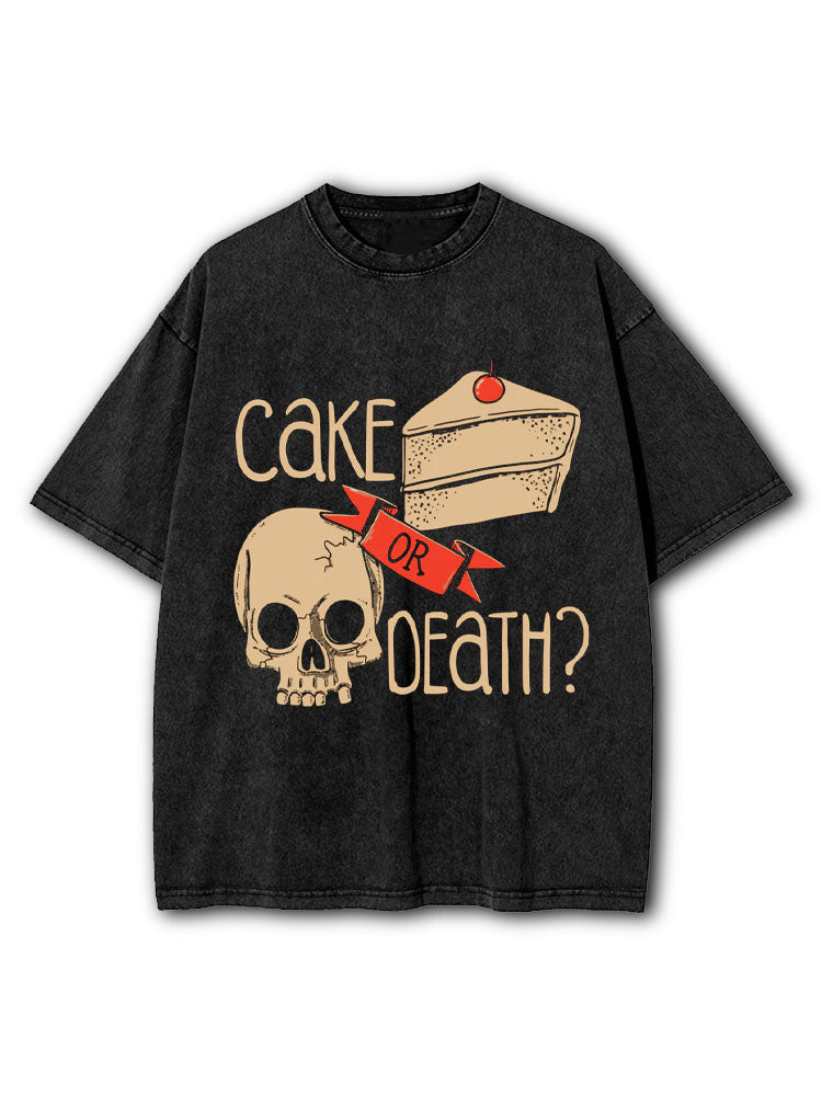 CAKE OR DEATH Washed T-Shirt