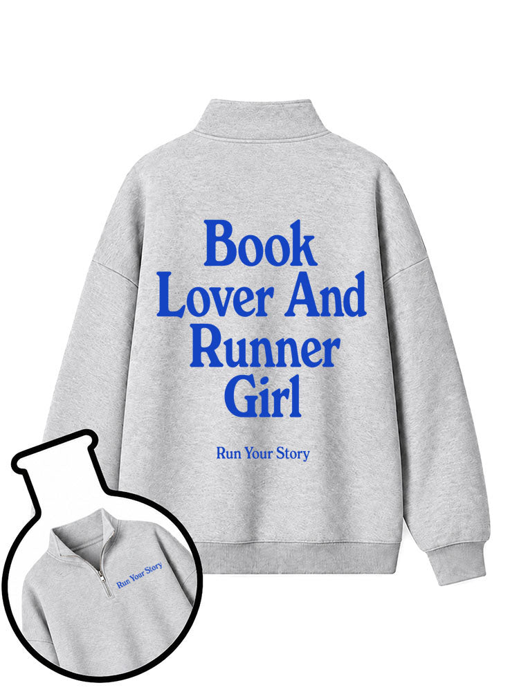 BOOK LOVER AND RUNNER GIRL Half-Zip Fleece Pullover