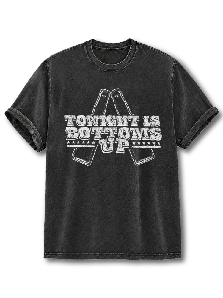 Tonight is Bottom's Up Washed T-Shirt