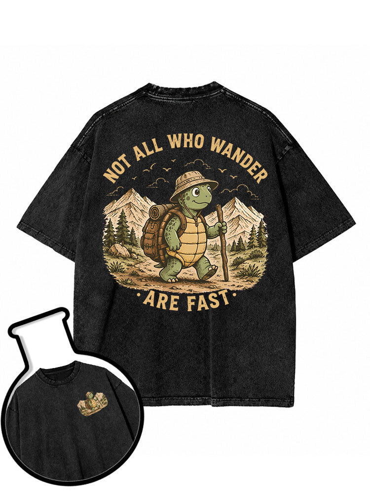 NOT ALL WHO WANDER ARE FAST Washed T-Shirt