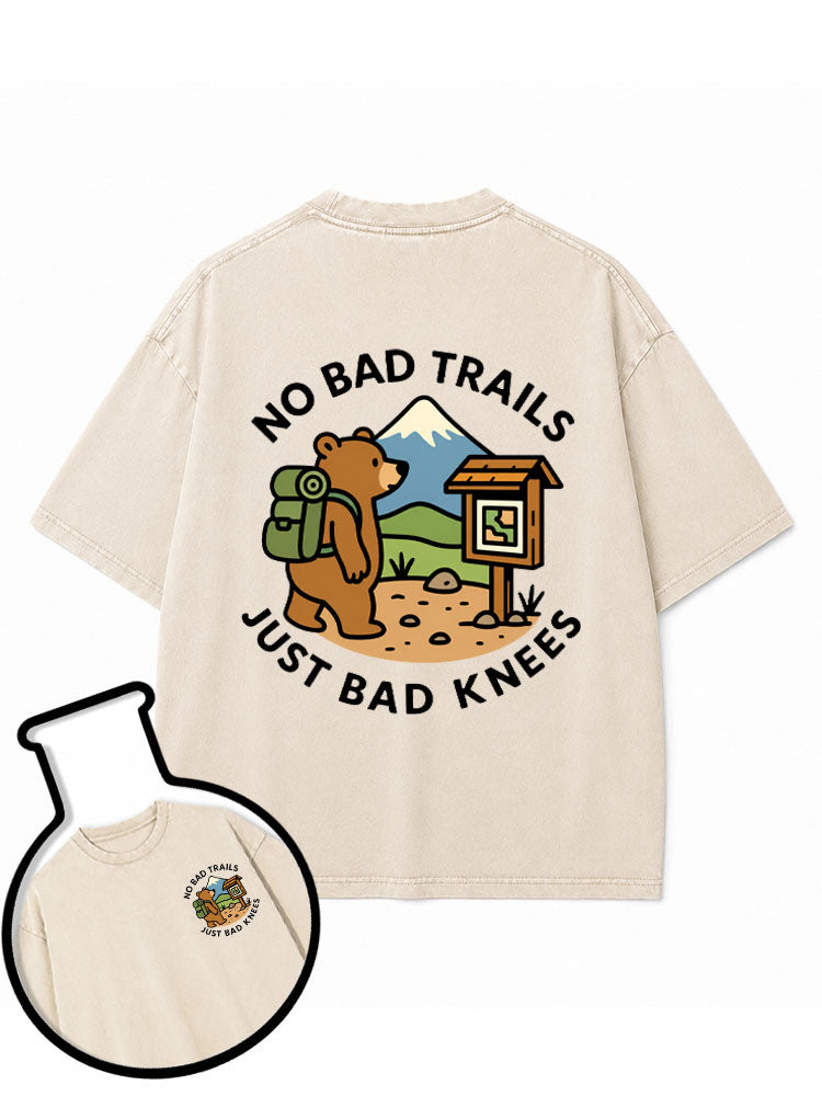 NO BAD TRAILS JUST BAD KNEES Washed T-Shirt