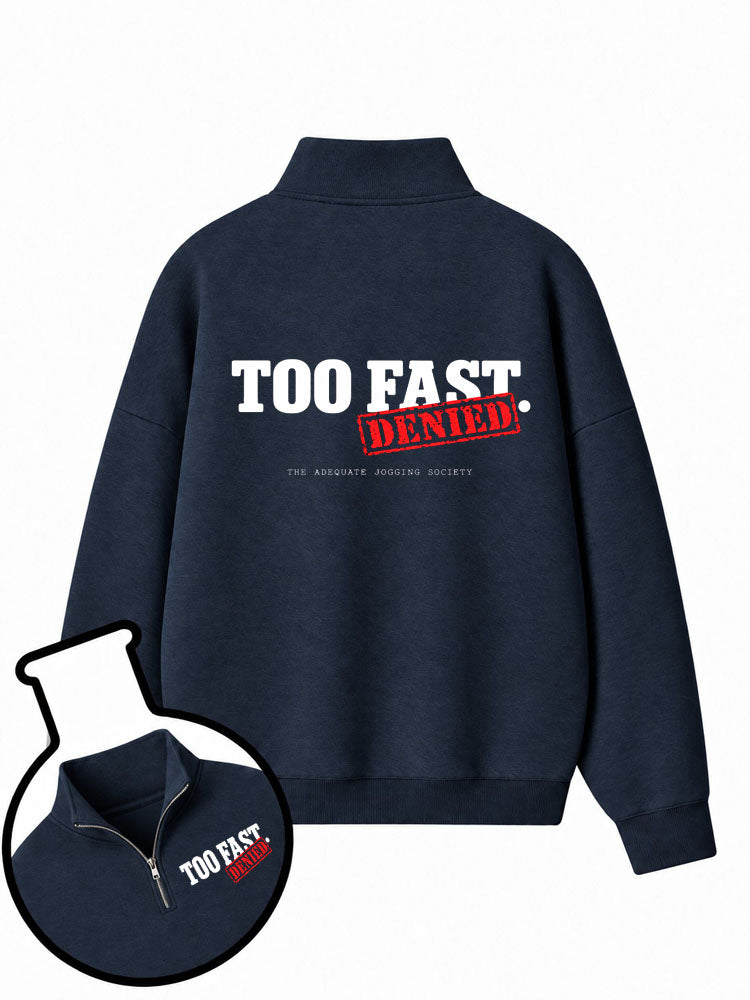 Too Fast. Denied.