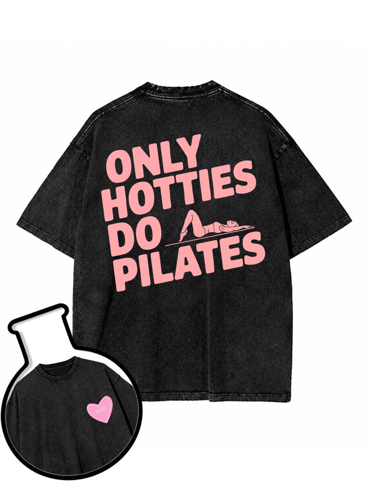 ONLY HOTTIES DO PILATES Washed T-Shirt
