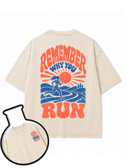 REMEMBER WHY YOU RUN Washed T-Shirt