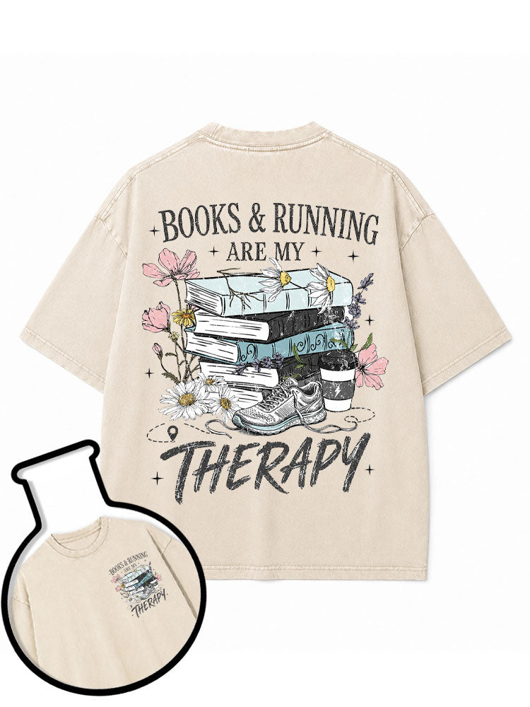 BOOKS & RUNNING ARE MY THERAPY Washed T-Shirt