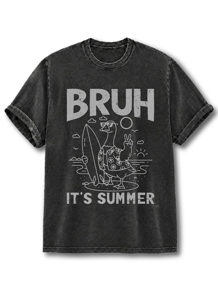 BRUH IT’S SUMMER Washed T-Shirt