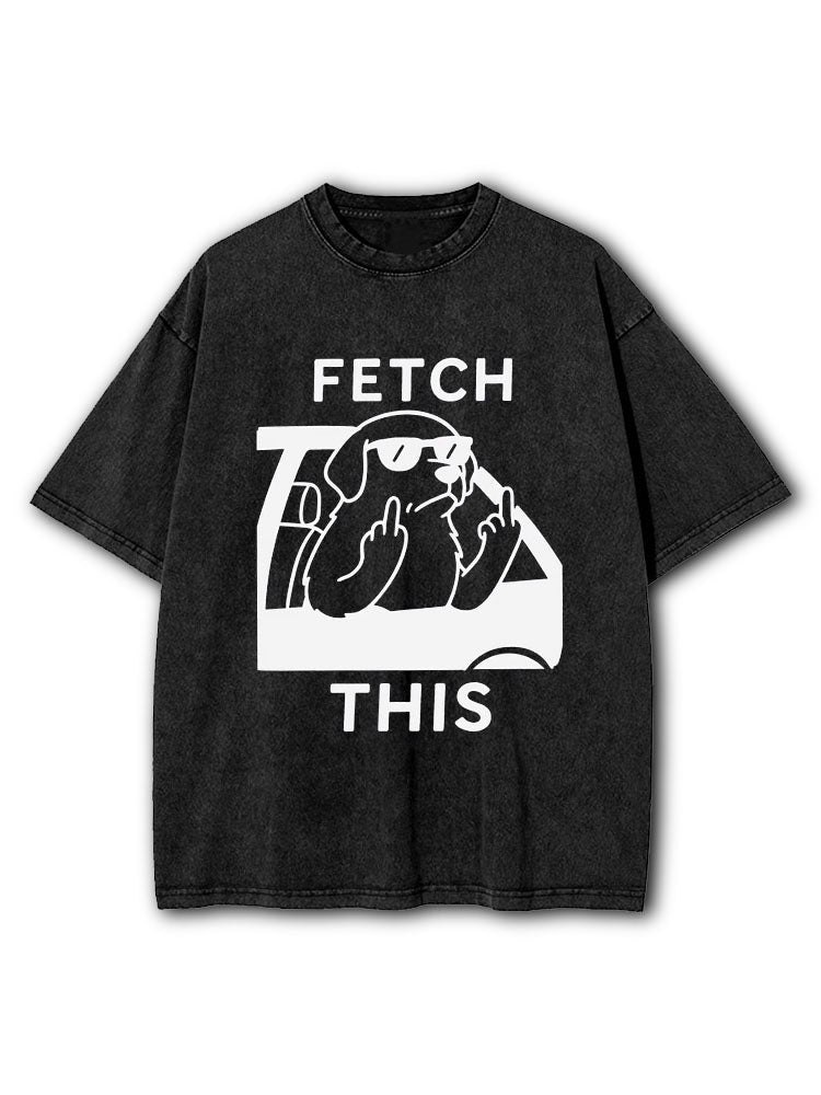 Fetch This Washed T-Shirt