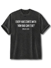 How Bad Can It Be Washed T-Shirt