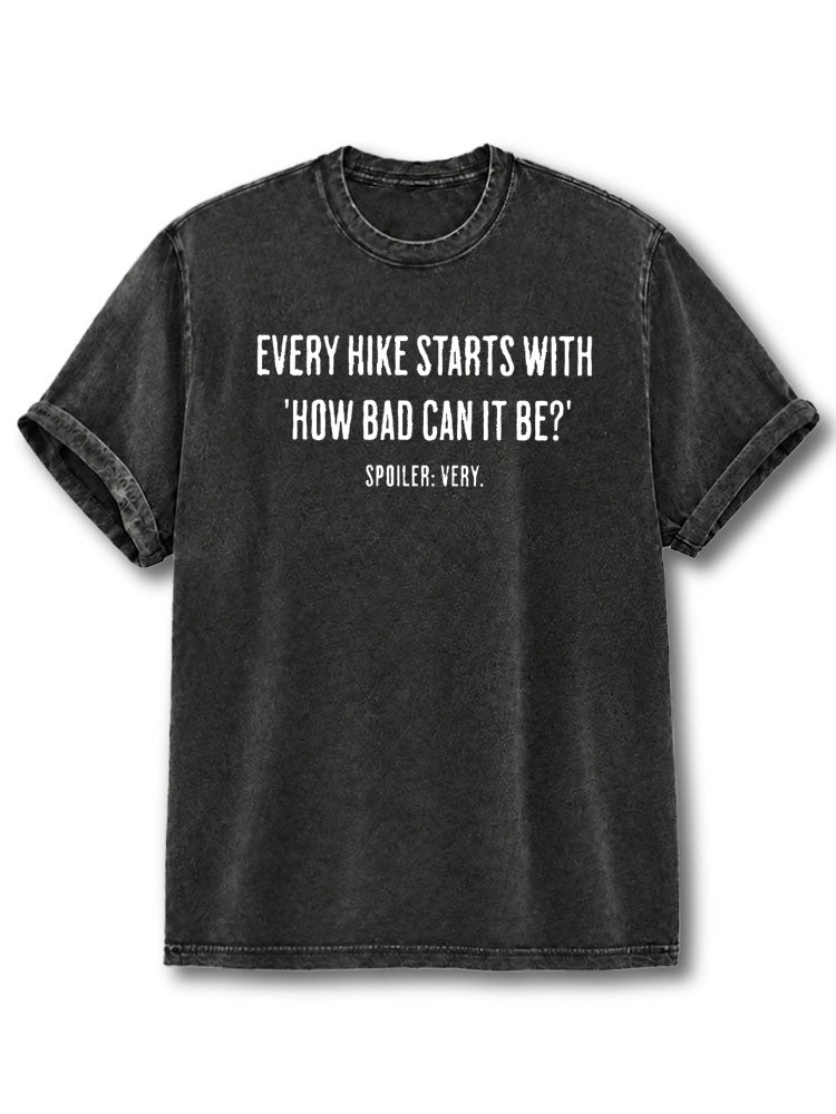 How Bad Can It Be Washed T-Shirt