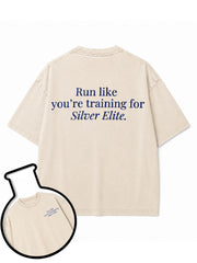Run like you're training for Silver Elite Washed T-Shirt