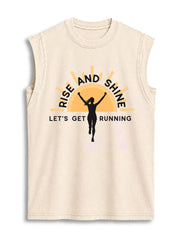 RISE AND SHINE LET'S GET RUNNING Vintage Washed Cotton Tank Top