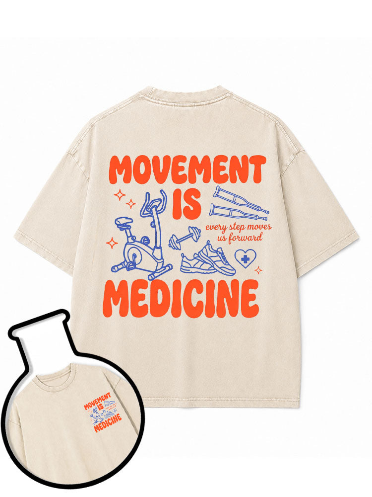 MOVEMENT IS MEDICINE Washed T-Shirt