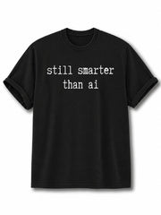 Still Smarter Than AI Cotton Shirt