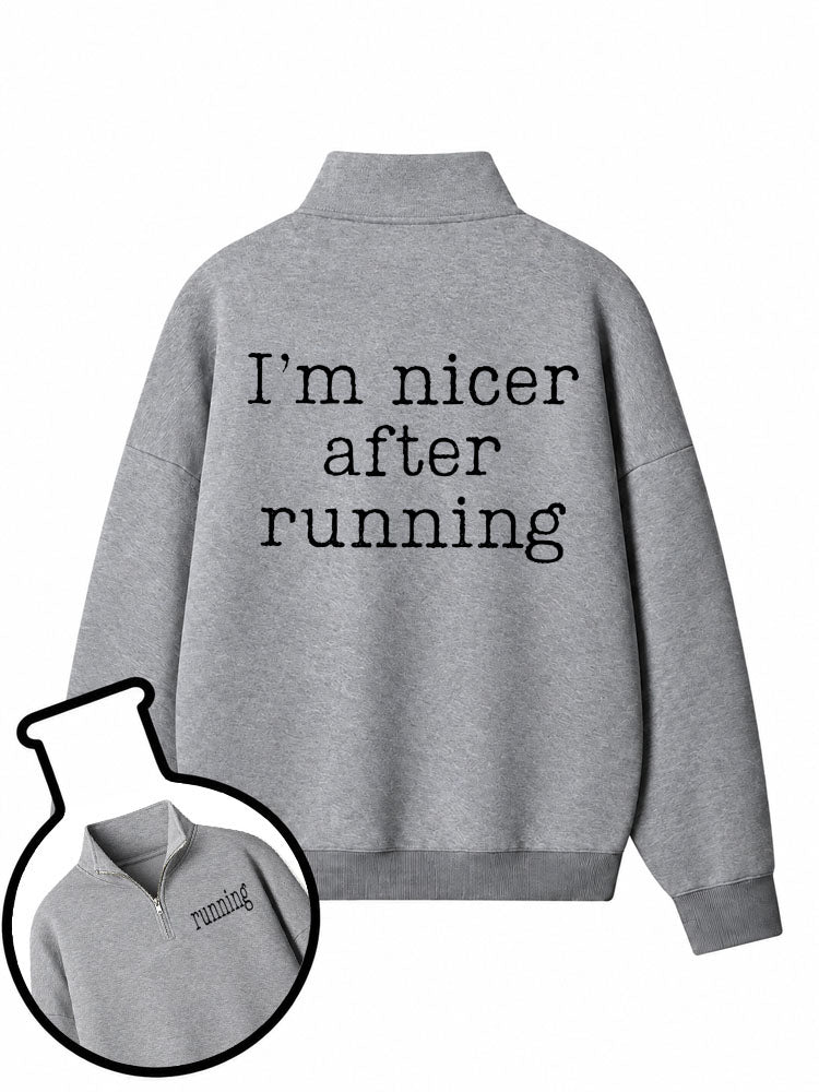 I'm Nicer After Running Half-Zip Fleece Pullover