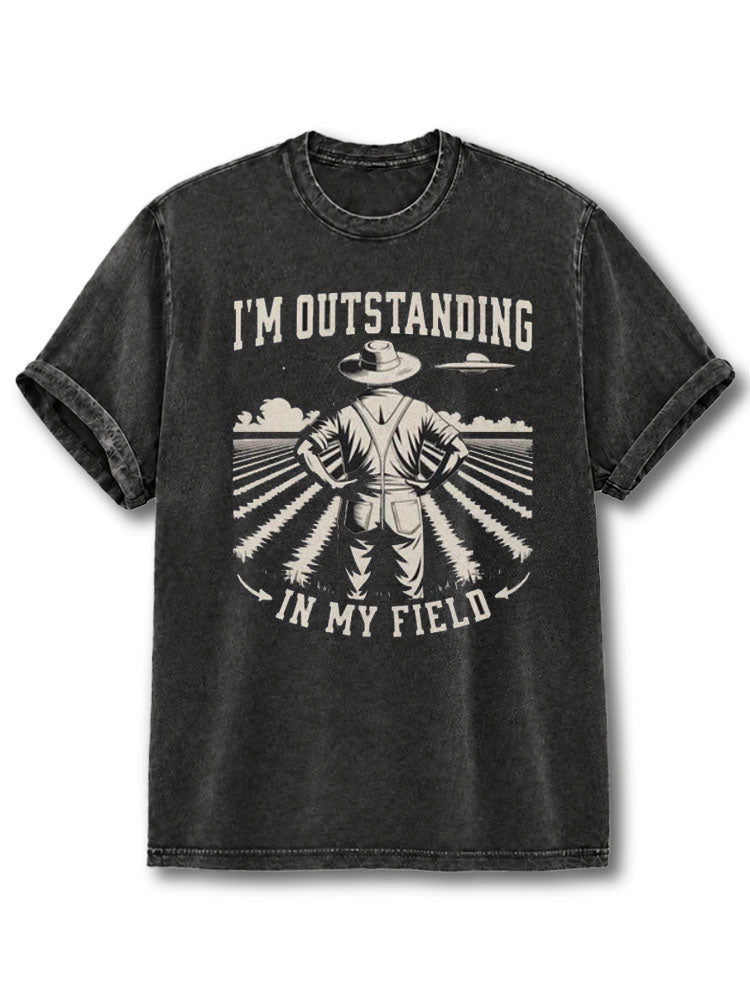 I'm Outstanding In My Field Washed T-Shirt