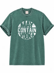 May Contain Vodka Washed T-Shirt