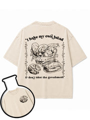 I bake my own bread & don't trust the government Washed T-Shirt