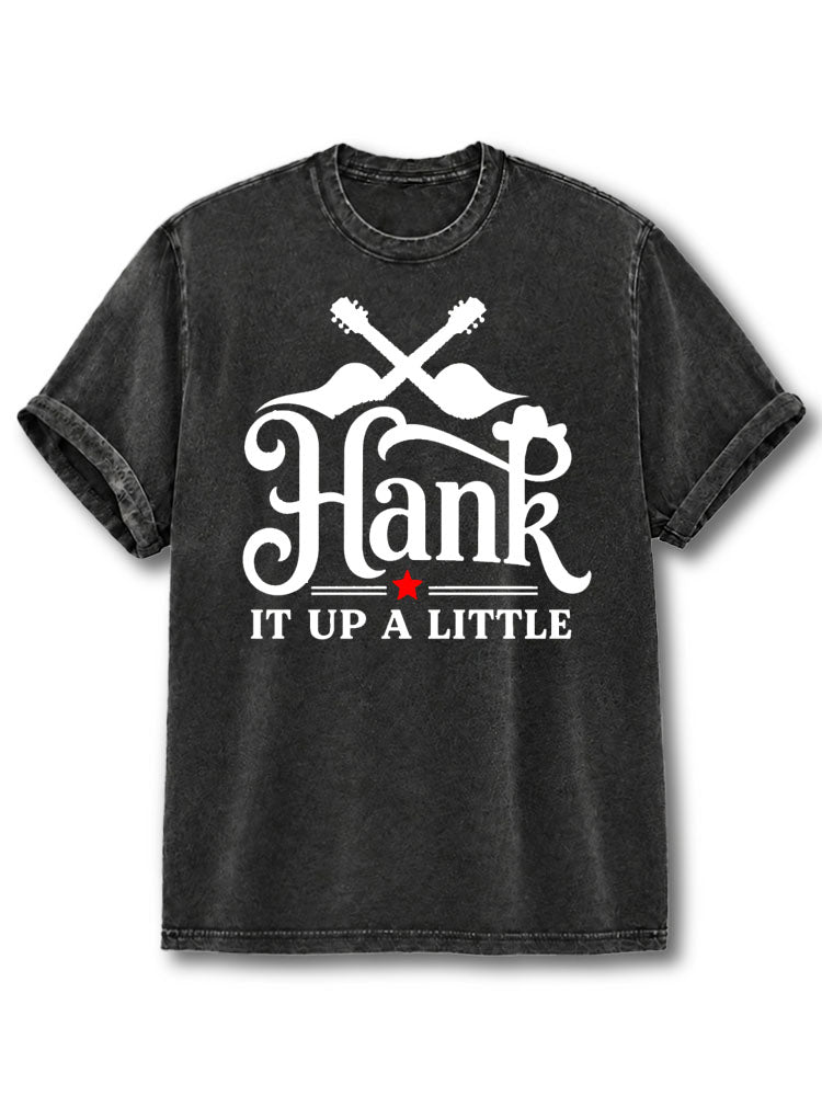 Hank It Up A Little Washed T-Shirt