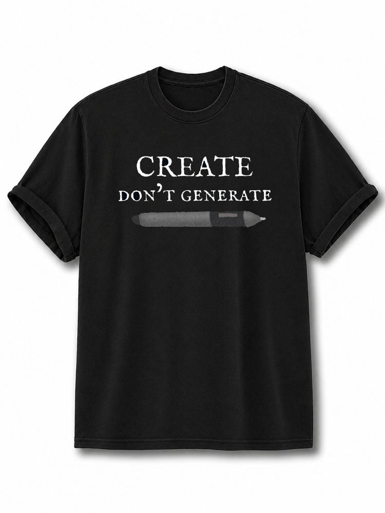 Create Don't Generate Cotton Shirt