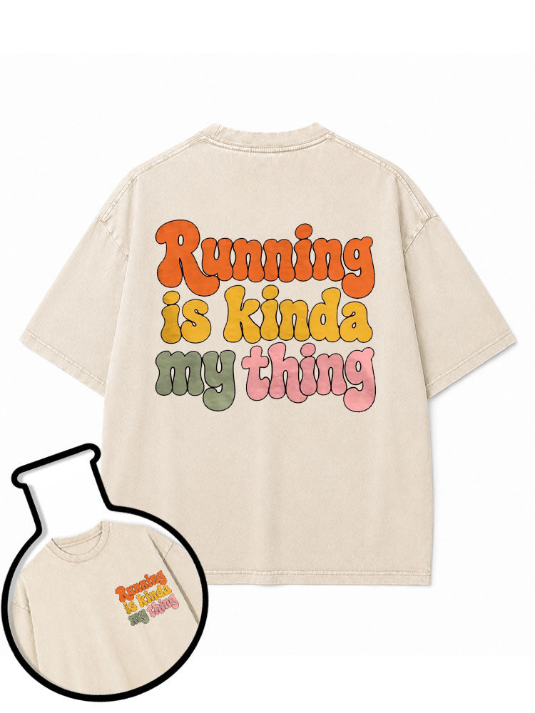 Running is kinda my thing Washed T-Shirt